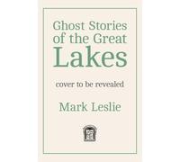 Ghost Stories of the Great Lakes