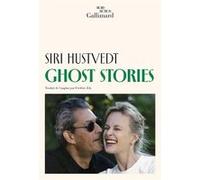 Siri Hustvedt – Ghost Stories – Roman – Broché – Gallimard