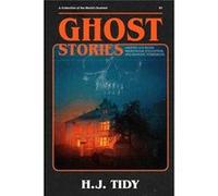 Ghost Stories The Most Horrifying REAL ghost stories from around the world including disturbing Ghost Hauntings amp Paranormal stories - Hannah J Tidy - A Hannah J TidyHannah J Tidy (Auteur)