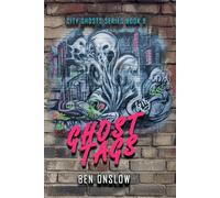 Ghost Tags: Billy is getting close. (City Ghosts Book 9)