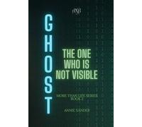 GHOST. The one who is not visible