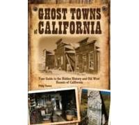 Ghost Towns Of California
