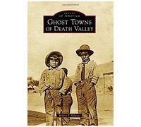 Ghost Towns Of Death Valley