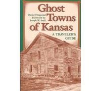Ghost Towns of Kansas Daniel Fitzgerald (Auteur)