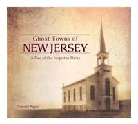 Ghost Towns Of New Jersey