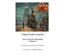 Ghost Train Carnival: The Carnival's Reckoning