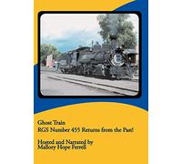 Ghost Train RGS #455 Returns from the Past!