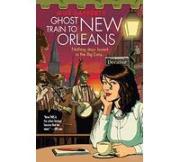 Ghost Train To New Orleans