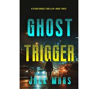 Ghost Trigger (A Cyrus Drake Action Thriller-Book 3) - Jack Mars - Jack Mars - ebook (ePub) - Livre