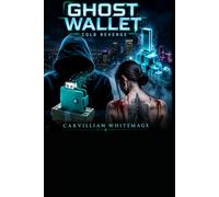 Ghost Wallet: Cold Revenge