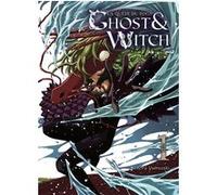 Ghost & Witch T01 La quête du divin Koré Yamazaki (Auteur), Melody Pages (Traduction)