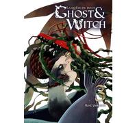 Ghost & Witch T03 La quête du divin