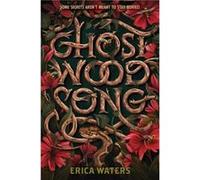 Ghost Wood Song by Erica Waters Paperback Book Erica Waters (Auteur)