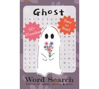 Ghost Word Search Puzzle Book: Word Searches with Easy to Read Print about Ghosts, Halloween, Spooky Season, and More | 6x9 inches, 110 pages | 50+ ... for Vacations, Holidays, and Leisure Time