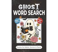 Ghost Word Search Puzzle Book: Word Searches with Easy-to-Read Print about Hauntings, Witchcraft, the Paranormal and More | 50+ Puzzles for Adults, Seniors & Teens | Great Halloween Gift Idea