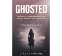 GHOSTED: Healing the Anxious Attachment Behind Being Left Without an Explanation - and Why Silence Hurts More Than You Think It Should He left you mid-conversation. No fight. No goodbye.