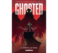 Ghosted T2 - Esprits au piège