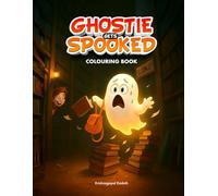 Ghostie Gets Spooked - Colouring Book: Ghost-themed colouring adventure where the ghosts are the ones getting scared - A Halloween-themed book for children ages 4-10