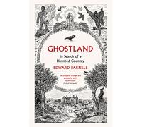 Ghostland: In Search of a Haunted Country