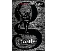Ghostly: A Collection of Ghost Stories