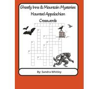Ghostly Inns & Mountain Mysteries Haunted Appalachian Crosswords