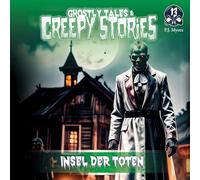 Ghostly Tales & Creepy Stories - Folge 13- Insel der Toten