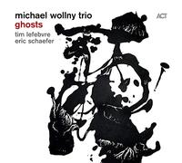 Michael Wollny Trio – Ghosts – CD