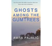 Ghosts Among the Gumtrees