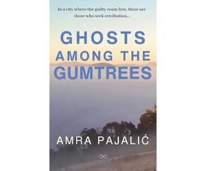 Ghosts Among the Gumtrees