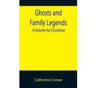Ghosts And Family Legends
