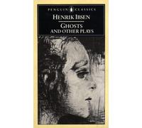 Ghosts And Other Plays