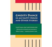Ghosts Dance in an Empty House and Other Stories - Coquelle Thompson - University of Nebraska Press - ebook (ePub) - Livre