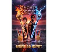 Ghosts Forever: Ghosts Never Fade Away