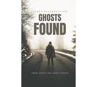 Ghosts Found: Collected Poems and Essays
