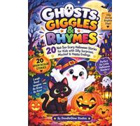 Ghosts, Giggles & Rhymes: 20 Not-Too-Scary Halloween Stories for Kids with Silly Surprises, Mischief & Happy Endings (Colored Edition)