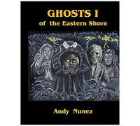 Ghosts I Of The Eastern Shore (The Eastern Shore Series)