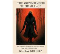 Ghosts of Afghanistan: Book Three - "The Sound Beneath Their Silence": "The world may think the war has ended, but the dead hold a different truth."