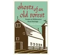 Ghosts Of An Old Forest