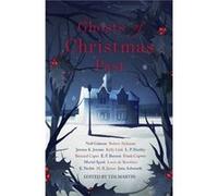 Ghosts Of Christmas Past M R James, Jenn Ashworth, E Nesbit, Louis De Bernieres (Auteur)