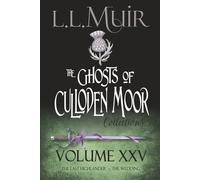 Ghosts of Culloden Moor Collections: Volume 25: Scottish Paranormal Romance