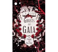 Ghosts of Gaia 2: Die Farbe des Blutes