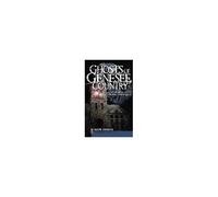 Ghosts Of Genesee Country