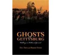 Ghosts of Gettysburg: Walking on Hallowed Ground Oester, Dave (Auteur)