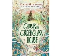 Ghosts Of Greenglass House
