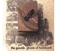 Ghosts of Hallelujah by The Gourds [CD] NEUF