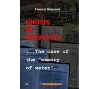 Ghosts Of Molecules - The Case Of The "Memory Of Water