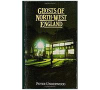 Ghosts Of North-West England