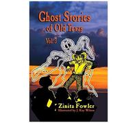 Ghosts Of Old Texas Vol. 3