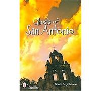 Ghosts of San Antonio, Cold Spots Scott A. Johnson (Auteur)