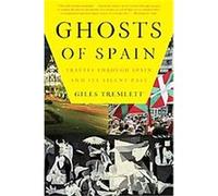 Ghosts of Spain Giles Tremlett (Auteur)
